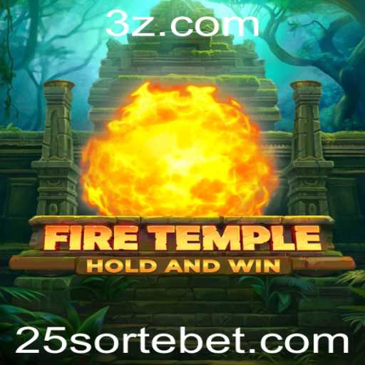 FireTemple e a Ascensão do '25 Sorte Bet' no Cenário dos Jogos