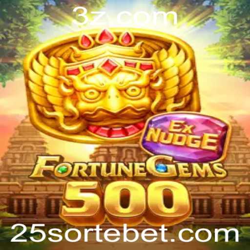 Descubra FortuneGems500 e a Emoção da Aposta com 25 Sorte