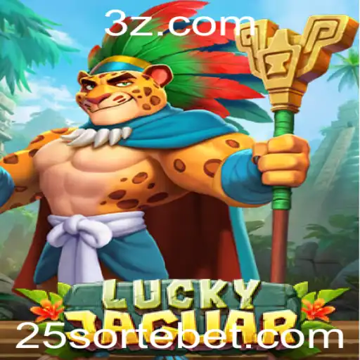 Descubra o Mundo de Emoções do Jogo de Azar: LuckyJaguar e a Magia do 25 sorte Bet